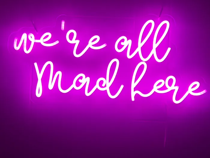 NeonSignsNow.Com - We're All Mad Here Neon Sign