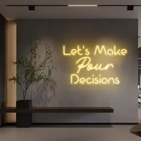 Chic "Let's Make Pour Decisions" Neon Sign
