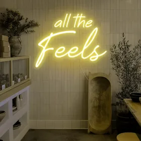 All The Feels Neon Signs