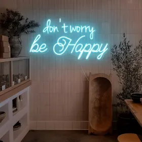 Dont Worry, Be Happy Neon Signs