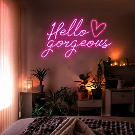 'Hello Gorgeous' Neon Signs For Restaurants