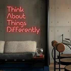 'Think About Things Differently' Neon Signs