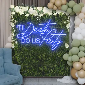 Til Death Do Us Party Neon Sign