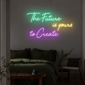 Visionary The Future is Yours to Create Neon Sign