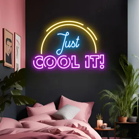 Just Cool It Neon Sign - Neon Signs Now