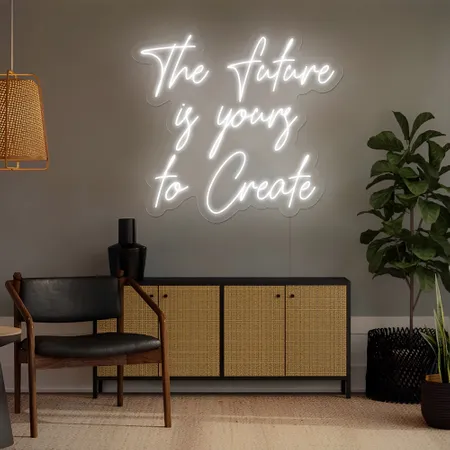 Luminous The Future is Yours to Create Neon Sign - Neon Signs Now