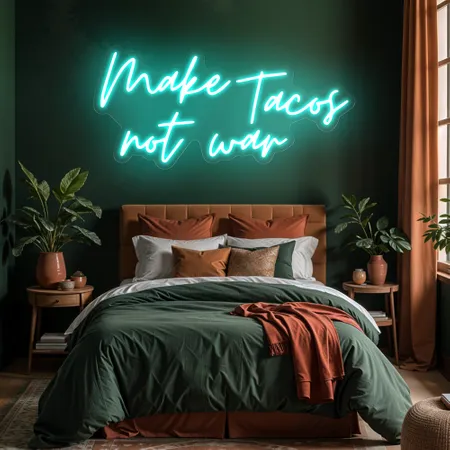 Sizzling "Make Tacos Not War" Neon Sign - Neon Signs Now