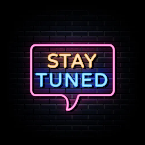 Stay Tuned Neon Sign - Neon Signs Now