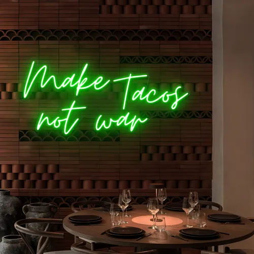 Yummy "Make Tacos Not War" Neon Sign