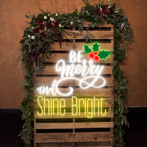 Be Merry & Shine Bright Neon Sign - Neon Signs Now