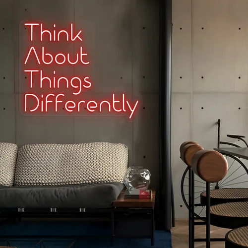 Think About Things Differently' Neon Signs