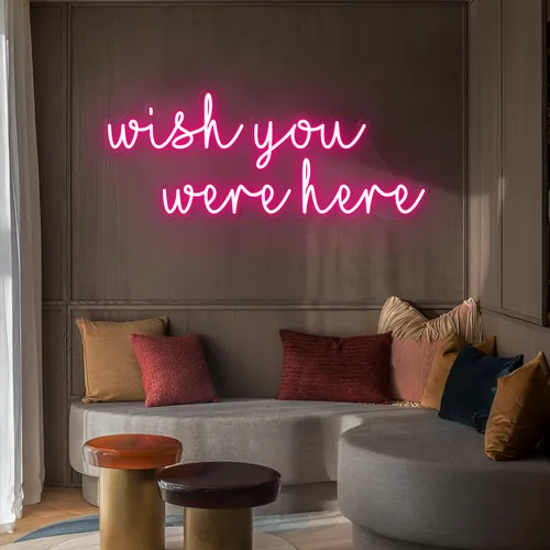 Custom Wish You Were Here Neon Signs For Sale (100s Types & Styles) 