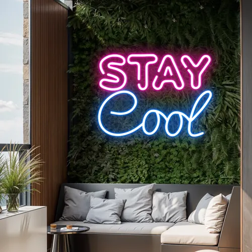 Stay Cool Neon Sign