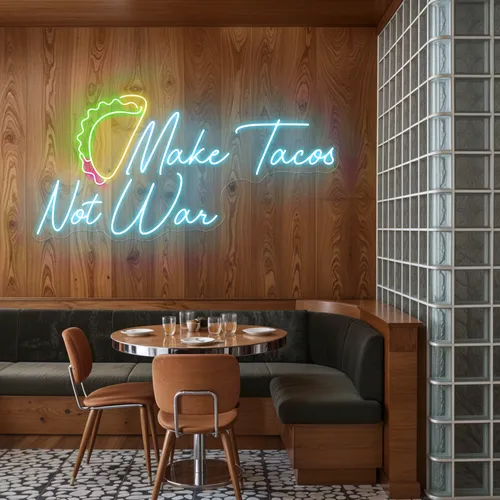 Spicy "Make Tacos Not War" Neon Sign