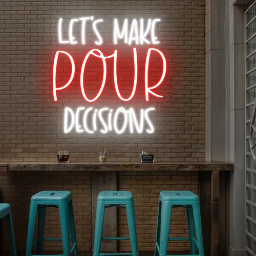Vibrant "Let's Make Pour Decisions" Neon Sign - Neon Signs Now