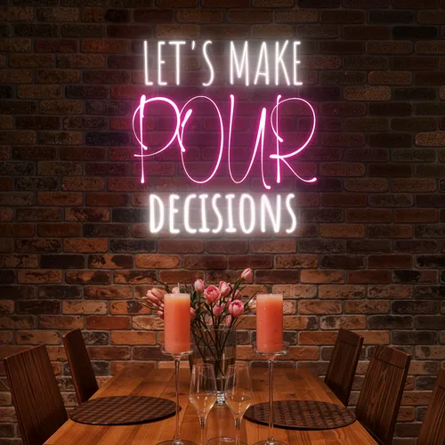 Elegant "Let's Make Pour Decisions" Neon Sign - Neon Signs Now