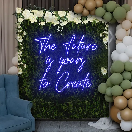 Motivating The Future is Yours to Create Neon Sign