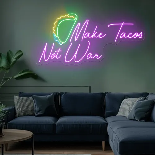 For the Beach "Make Tacos Not War" Neon Sign
