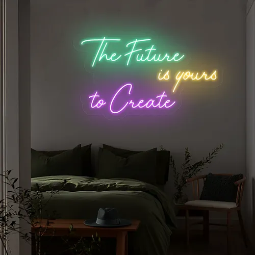 Visionary The Future is Yours to Create Neon Sign