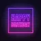 Happy Birthday Framed Neon Sign - Neon Signs Now