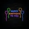 Happy Birthday To You with Balloons Neon Sign - Neon Signs Now