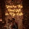 You’re The Best Gift Of My Life Neon Sign - Neon Signs Now