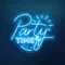 Party Time Neon Sign - Neon Signs Now