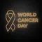 World Cancer Day Neon Sign - Neon Signs Now